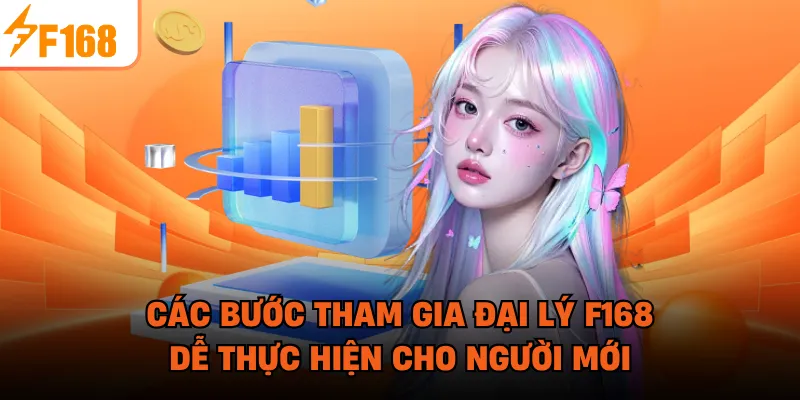 Các bước tham gia đại lý F168 dễ thực hiện cho người mới