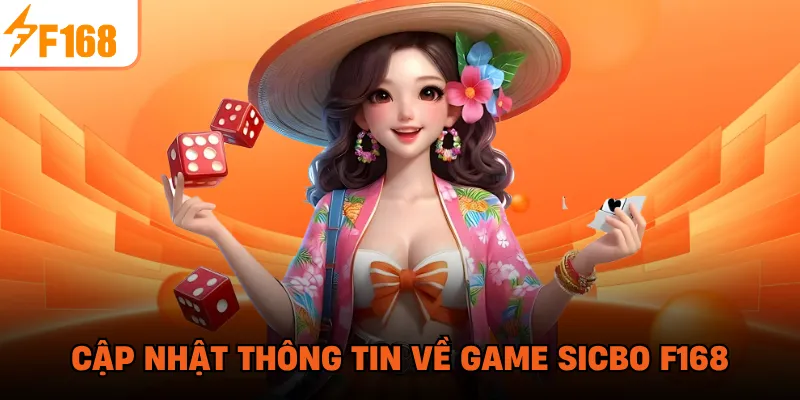 Cập nhật thông tin về game Sicbo F168