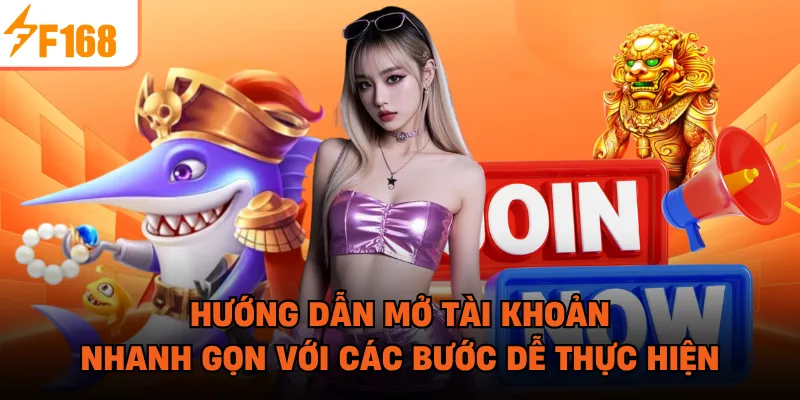 Hướng dẫn mở tài khoản nhanh gọn với các bước dễ thực hiện