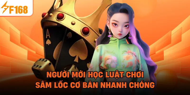 Người mới học luật chơi sâm lốc cơ bản nhanh chóng