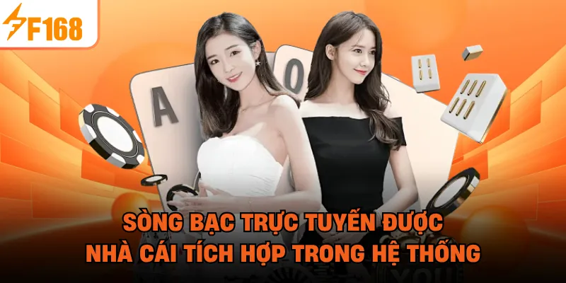 Sòng bạc trực tuyến được nhà cái tích hợp trong hệ thống